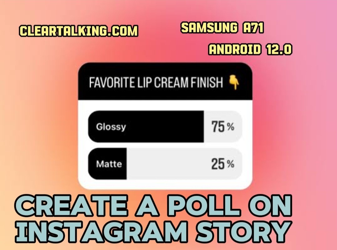 How do you Create a Poll to Instagram Stories?