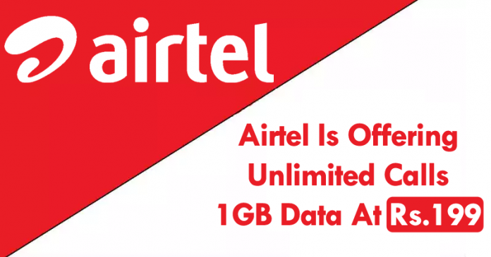 Airtel-Is-Offering-Unlimited-Calls-1GB-Data-At-Rs.199-696x365