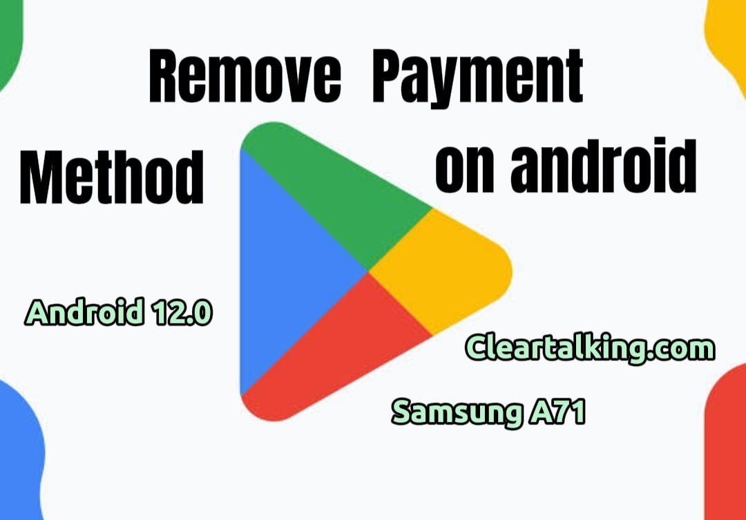 how to add or remove payment methods on Andriod