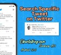 how to search a specific tweet on X