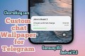 how to choose custom chat wallpaper on telegram
