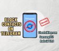 how you can block contacts on telegram