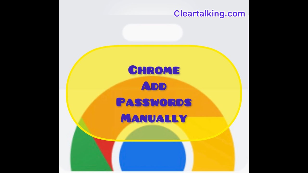 How to manually add passwords to Google Chrome?