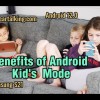 How to Control your Child’s Activity by Kids mode on Android? #android #kids #childactivities