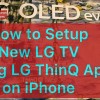 New LG TV Set Up using ThinQ app on iPhone #lgtv #thinq