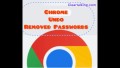 How to Undo Removed Passwords in Chrome?