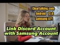 How can you Link Discord account with Samsung Account? #Discord #Samsung #Activity #link