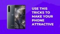 Use this tricks to make your phone attractive