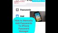 Are you leveraging FREE iPhone password manager? Learn to ADD PASSWORDS manually #iPhone #iphone13