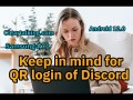 What should keep in mind while Login Discord App by QR code? #Discord #QRcode #Bot #Account #Login