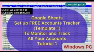 Google Sheets - Set up FREE Accounts Tracker to monitor all your accounts - Tutorial 1
