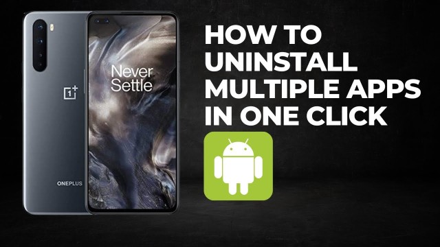How to uninstall multiple apps in one click