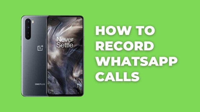How to Record whatsapp calls