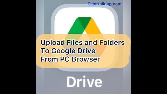 How to upload files and folders to Google Drive from your browser?