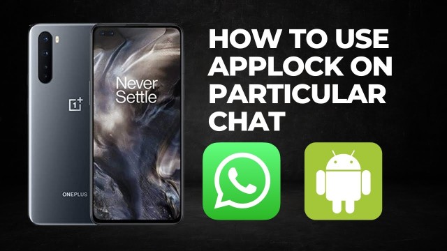 How to Use applock on particular chat