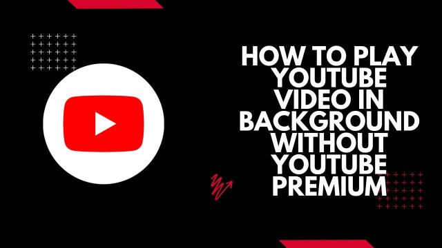 How to play YouTube video in background without YouTube premium